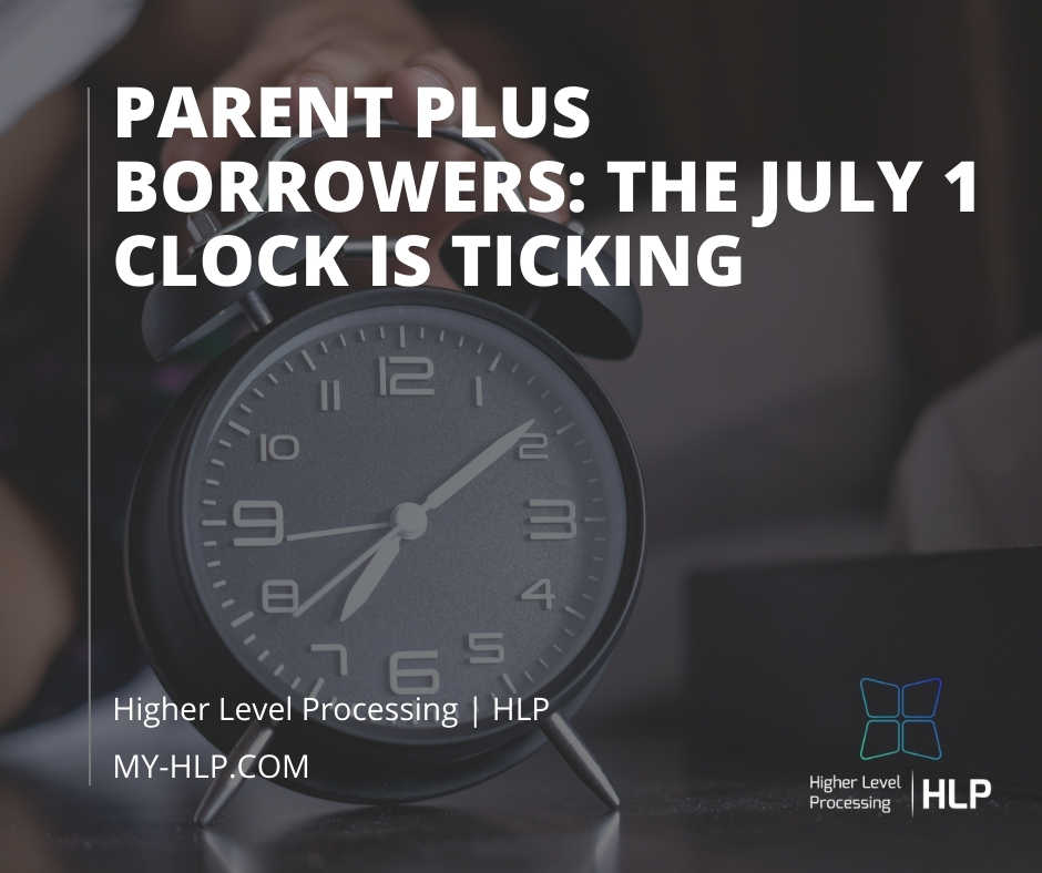 Parent-PLUS-Borrowers-The-July-1-Clock-is-Ticking-HLP
